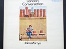 John Martyn - London Conversation - UK Vinyl LP - Island Reissue