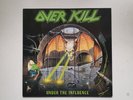 OVER KILL Under The Influence