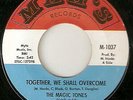 The Magic Tones - Together We Shall Overcome - Used Vinyl Record 7 - F8100z