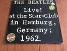 THE BEATLES LIVE   AT THE STAR CLUB IN HAMBURG, GERMANY 1962  - 2 LPs
