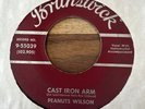 PEANUTS WILSON - Cast Iron Arm / You've Got Love - BRUNSWICK - Rockabilly 45