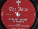 Black Gospel 78 ROBERTS SINGERS Jesus The Answer To Prayer VOICE 100 HEAR 2724