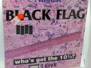 BLACK FLAG Who's Got The 10 1/2? LP Record Album Henry Rollins Greg Ginn Kira