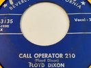 FLOYD DIXON CALL OPERATOR 210/WINE,WINE, WINE Aladdin 3135. Blues Piano&Vocals