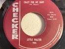 LITTLE WALTER-CHECKER 986-CRAZY FOR MY BABY/CRAZY LEGS=CHGO HARP BLUES 45