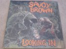 SAVOY BROWN - LOOKING IN - CLASSIC / BLUES ROCK