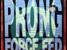Prong Force Fed In Effect 88561-3004-1 1989 LP Hype Sticker Loaned for Promo Use