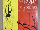 CHARLIE PARKER - WITH STRINGS - USA DEEPGROOVE CLEF 10