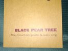 Black Pear Tree by The Mountain Goats & Kaki King NEW Never Played