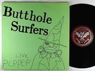 Butthole Surfers - Live PCPPEP EP - Alternative Tentacles VG+