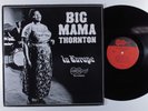 BIG MAMA THORNTON In Europe ARHOOLIE LP VG+ a