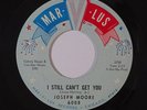 Northern Soul 45 JOSEPH MOORE I Still Can't Get You/I'm Lost on Mar-V-Lus NM