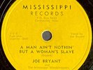 HEAR Wailing 50s Hillbilly 78 JOE BRYANT Pulpwood Blues / A Man MISSISSIPPI 512