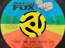 Sweet/Northern Soul 45 - Willie Hobbs - Love Em And Leave Em -  Silver Fox HEAR