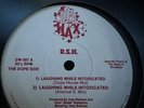 Rsh Laughing While Intoxicated 1990 Rare R.s.h House Techno Dope Wax Dopewax