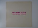 The Third Estate Years Before the Wine TTE 1000 1st pressing with Insert NM-