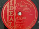 Juan Lopez La Reforma El Terromoto Ideal 953 Latin 78 RPM HEAR