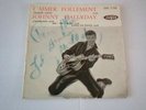 45 tours johnny hallyday rares (Dédicacés)