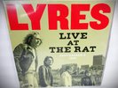LP PUNK Classic Garage The Lyres Live at the Rat Sealed Gatefold DMZ Customs SS