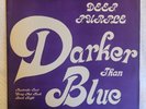 Deep Purple Darker Than Blue VG+