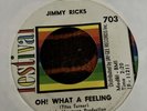 Northern Soul 60s Jimmy Ricks Oh  What A Feeling On Festival Records Vg+