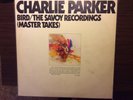 Charlie Parker - Bird / The Savoy Recordings (Master Takes) (2xLP, Comp)
