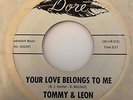 Northern Soul 45 TOMMY & LEON Your Love Belongs To Me/Run-Around Fever Dore Rare