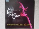 Vinyl The Stan Tracey Quartet With Love from Jazz - Blues Big Band Swing