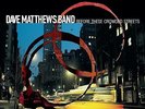 Dave Matthews Band - Before These Crowded Streets