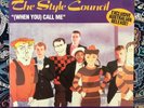 THE STYLE COUNCIL- (WHEN YOU) CALL ME - 7
