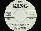 R&B Rocker Inst. 45 - Elliott Shavers - Scratch That Itch - King - VG+