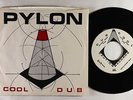 Post-Punk 45 - Pylon - Cool/Dub - DB - VG++