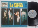 BOBBY JAY & THE HAWKS * LE SKA VOL 2  * 1965  33T LP