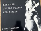 Peter Laughner Take the Guitar Player for a Ride LP