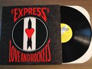 Love And Rockets ‎– Express - Big Time ‎– 6011-1-B , US 1986 - NM clean copy