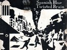 The Triffids Spanish Blue / Twisted Brain (1982) early Aussie 7