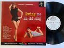 Julie London - Swing Me A New Song - Liberty LRP 3119 - OG 1959 WL Promo -EX/VG+