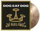 Dog Eat Dog - All Boro Kings Smokey Vinyl Edition (1994 - EU - Reissue)