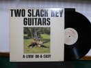 ATTA & GABBY TWO SLACK KEY GUITARS  LIVIN ON A EASY HAWAII  NM       LP