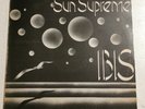 SUN SUPREME / IBIS      Vinyl LP - ORIGINAL