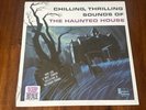Chilling, Thrilling Sounds Of The Haunted House (Vinyl Record, 2105)