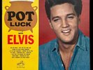 Elvis Presley – Pot Luck LPM-2523, Mono, 1st Hollywood pressing, US, 1962
