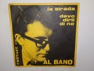 Al Bano – La Strada - Devo Dirti Di No