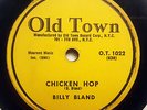 BILLY BLAND Chicken Hop/Oh, You For Me OLD TOWN 1022 78RPM HEAR