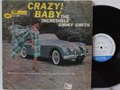Jimmy Smith LP “Crazy  Baby”   Blue Note 84030   W.63rd RVG Ear DG