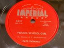 FATS DOMINO (LATE 78) IMPERIAL 5537-YOUNG SCHOOL GIRL/IT MUST BE LOVE=NO R&B R&R