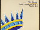 ROBERT JOHNSON: king of the delta blues singers, vols 1 & 2 BLUE DIAMOND 12