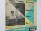 Listen: MARIE THERESE FOURNEAU JOUE DEBUSSY FAURE RAVEL PACIFIC LDP F 168