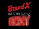 Brand X – Live At The Roxy L.A. 1979 [NEW & SEALED] 12