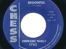 HOWLIN' WOLF - Spoonful / Howlin' For My Darling - CHESS - R&B Blues 45rpm